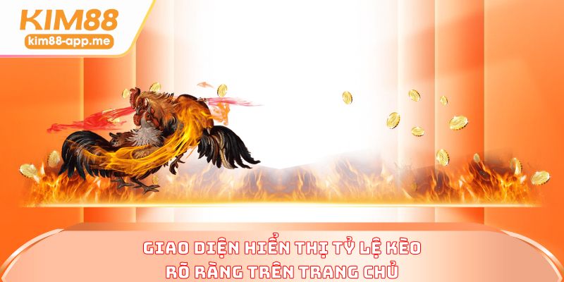 Giao diện hiển thị tỷ lệ kèo rõ ràng trên trang chủ