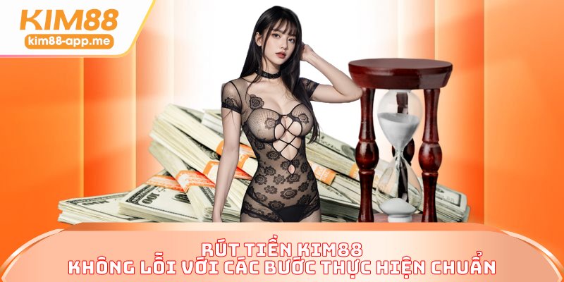 Rút Tiền KIM88