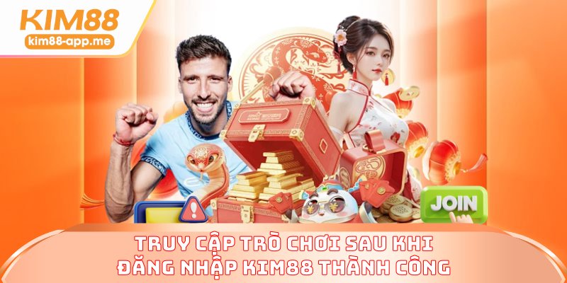 Truy cập trò chơi sau khi đăng nhập KIM88 thành công