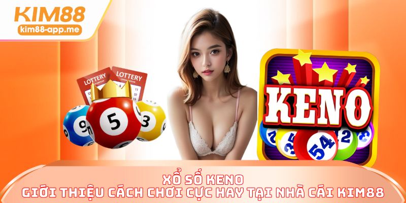 Xổ Số Keno